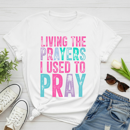 Living the Prayers Tee