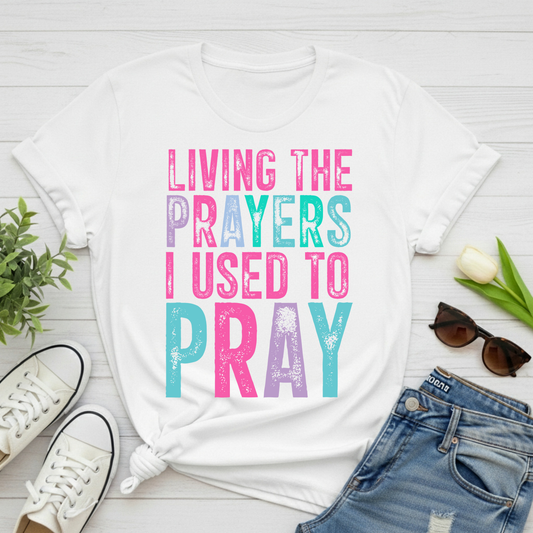 Living the Prayers Tee
